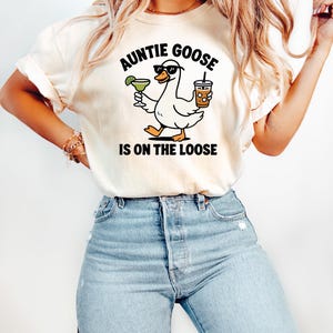 Auntie Goose Is On The Loose Shirt, Silly Goose Tee, Funny Aunt T-Shirt, Auntie Life Sweatshirt, Cool Aunt Crewneck, New Auntie Gift Tee image 2