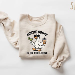 Auntie Goose Is On The Loose Shirt, Silly Goose Tee, Funny Aunt T-Shirt, Auntie Life Sweatshirt, Cool Aunt Crewneck, New Auntie Gift Tee image 4