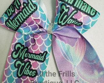 Be A Mermaid and Make Waves cheer bow