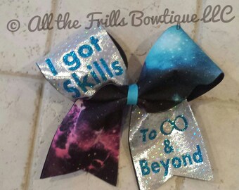 I Got Skills to Infinity and Beyond. Galaxy Cheer Bow