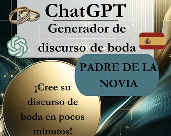 Discurso personal del padre de la novia: Generador único de ChatGPT para un emotivo discurso en la boda de su hija, español