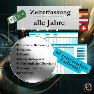 以下が含まれることがあります： Excelベースのタイムトラッキングシステムを宣伝する画像。デザインは、ターコイズと白のスプレッドシート、緑色のExcelロゴ、ドイツ語のテキスト「Zeiterfassung alle Jahre」が特徴です。追加のテキストは、「簡単な操作」や「64種類のカラースタイル！」などの機能を強調しています。