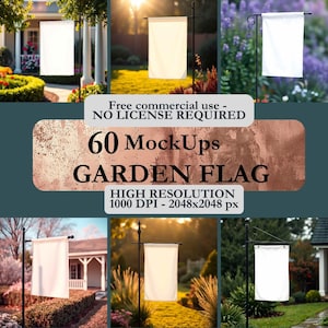 May include: A collection of garden flag mockups in various outdoor settings. The image includes text that reads "Free commercial use - NO LICENSE REQUIRED", "60 MockUps GARDEN FLAG", and "HIGH RESOLUTION 1000 DPI - 2048x2048 px". The flags are displayed on black metal stands.