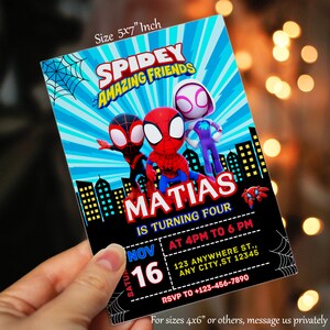 May include: A blue and black birthday invitation with a Spiderman theme. The invitation features a cartoon image of Spiderman and his friends. The text on the invitation reads "Spidey and the Amazing Friends, Matias is turning four, Nov 16 at 4pm to 6pm, 123 Anywhere St., Any City, ST 12345, RSVP to +123-456-7890".