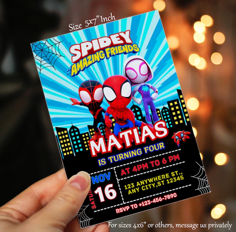 May include: A blue and black birthday invitation with a Spiderman theme. The invitation features a cartoon image of Spiderman and his friends. The text on the invitation reads "Spidey and the Amazing Friends, Matias is turning four, Nov 16 at 4pm to 6pm, 123 Anywhere St., Any City, ST 12345, RSVP to +123-456-7890".