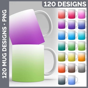 May include: 120 Designs of ombre gradient sublimation designs for mugs. The designs are in various colors, including red, pink, purple, blue, green, yellow, orange, brown, and gray. The designs are in PNG format.