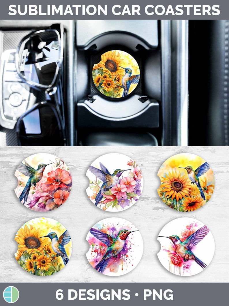 May include: Six sublimation car coasters featuring hummingbird designs. The coasters feature a variety of floral and watercolor backgrounds, including sunflowers, pink flowers, and blue and purple watercolor.