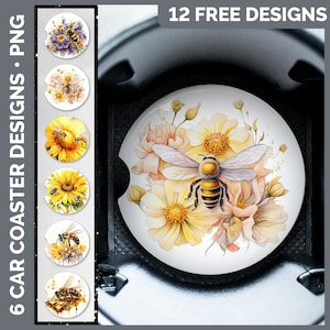 May include: Six car coaster designs featuring a bee and flowers. The designs are in a circle and are on a white background. The text "12 FREE DESIGNS" is at the top of the image.