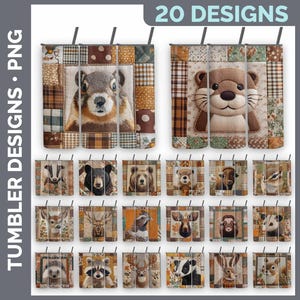 May include: A collection of 20 digital tumbler designs featuring patchwork quilt patterns in brown, tan, and green tones. Each design displays a different woodland animal illustration, including a squirrel, otter, bear, deer, and raccoon, with text reading 20 DESIGNS and DIGITAL FILES TUMBLER DESIGNS PNG.