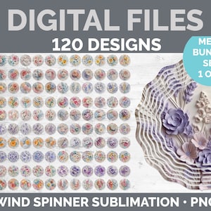 120 3D Flowers Wind Spinner Mega Bundle | Style Set 1 of 3 | Sublimation Download | Floral Digital Download PNG | 3D Wind Spinner Bundle