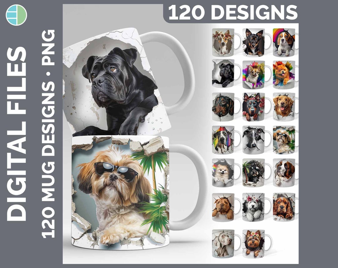 120 3D Dog Mug Wraps PNG | Style Set 1 of 4 | Instant Digital Download ...