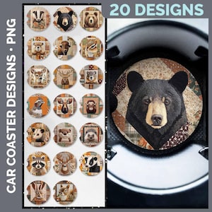 May include: A collection of 20 circular car coaster digital files featuring various woodland animal portraits set against patchwork backgrounds. One coaster design showing a black bear is displayed inside a black vehicle cup holder.