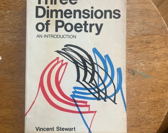 Three Dimensions of Poetry, An Introduction, Vincent Stewart