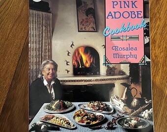 El libro de cocina de adobe rosa de Rosalea Murphy