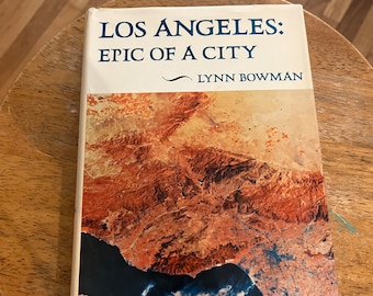 Los Angeles: Epic of a City, Lynn Bowman
