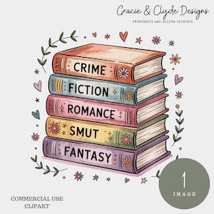 May include: A stack of five colorful books with the titles "Crime", "Fiction", "Romance", "Smut", and "Fantasy". The books are decorated with flowers and surrounded by floral and heart illustrations. The image includes the text "Gracie & Clyde Designs" and "Commercial Use Clipart".