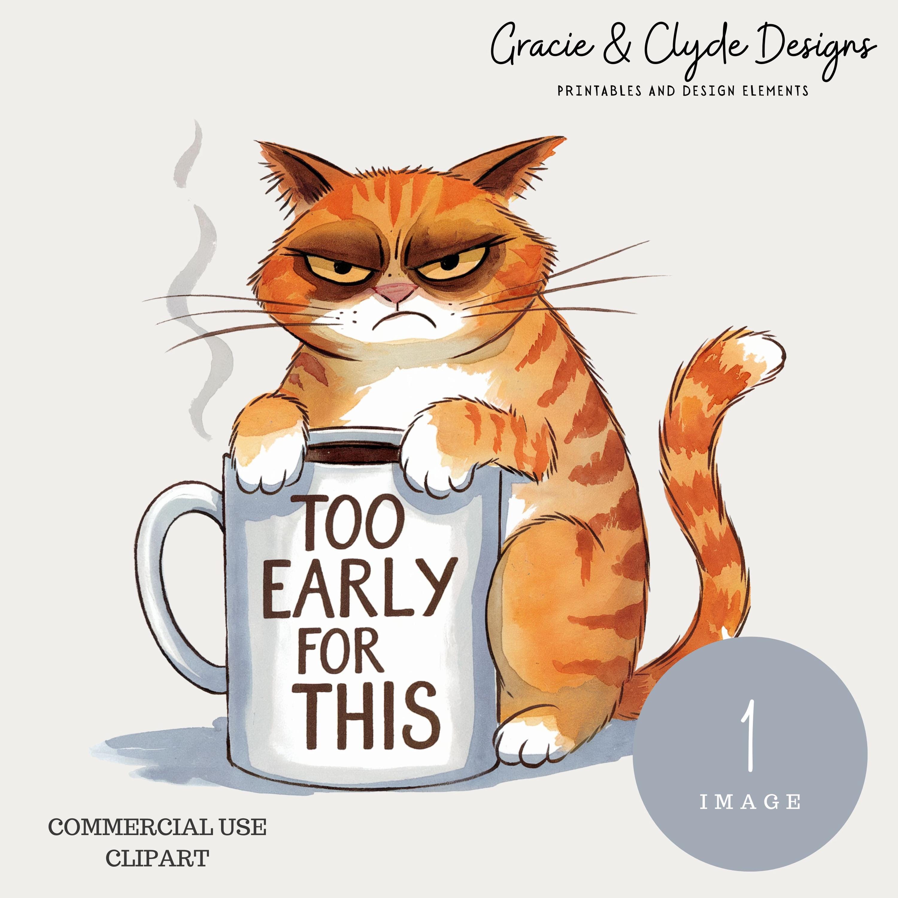 Too Early Tabby, Funny Grumpy Cat Clipart, PNG, Coffee Lover ...