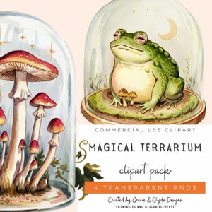 May include: Watercolor illustrations of a mushroom terrarium and a frog terrarium under glass domes. The mushroom terrarium features red and white mushrooms. The frog terrarium has a green frog with a crescent moon. Text: Magical Terrarium clipart pack.