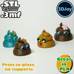 May include: Four 3D-printed poop emoji figurines in various colors, including brown and teal, with cartoonish facial features. The image includes text that says "STL digital download for 3D printing .3mf" and "Print-in-place no supports."