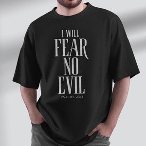 I Will Fear No Evil T-Shirt: Christian Bible Verse Graphic Tee