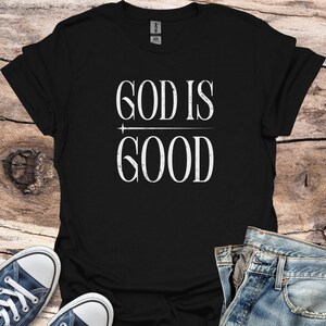God Is Good Christian T-Shirt: Faith Based Apparel
