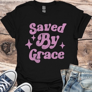 Saved By Grace T-Shirt: Retro Christian Graphic Tee