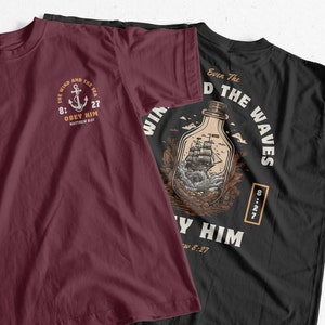 Zelfs de wind en de golven gehoorzamen hem christelijk T-shirt - Matteüs 8:27 Bijbelvers, op geloof gebaseerde kleding voor mannen en vrouwen, christelijk cadeau-idee