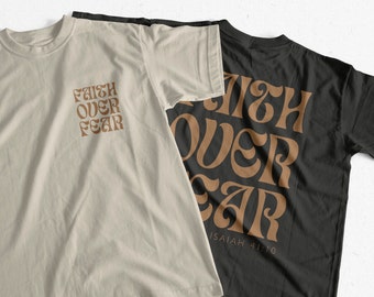 Faith Over Fear T-Shirt - Inspirational Bible Verse Graphic Tee - Faith-Based Apparel Gift - Christian Streetwear - Front & Back Prints