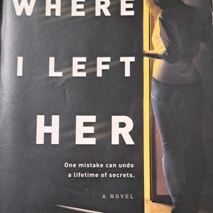 Where I Left Her- USED