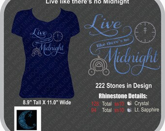 Live like there's no midnight Bling Multi Media Rhinestone design Download
