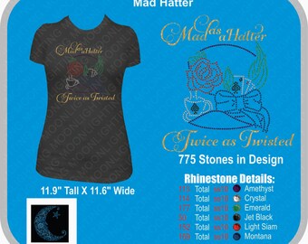 Mad as a Hatter and twisted here Bling Multi Media Rhinestone design Download