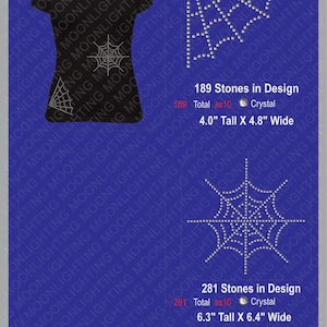 May include: Two rhinestone spiderweb designs. The smaller design is 4 inches tall by 4.8 inches wide and uses 189 crystals. The larger design is 6.3 inches tall by 6.4 inches wide and uses 281 crystals.