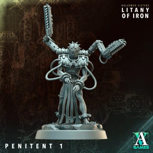 May include: A grey Penitent 1 miniature figure from the Hallowed Sisters Litany of Iron collection. The figure has multiple arms, one holding a weapon. The figure is on a base with the text "PENITENT 1".