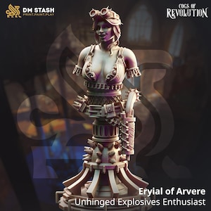 Puede incluir: Una miniatura detallada en gris, impresa en 3D, de una figura femenina con estética steampunk. Lleva un corsé, gafas protectoras y un cinturón con herramientas. La figura está de pie sobre una base con un diseño de engranaje. El texto "Cogs of Revolution" y "Eryial of Arvere Unhinged Explosives Enthusiast" es visible en la imagen.