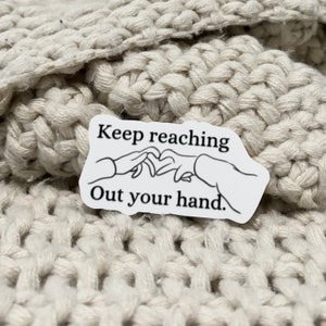 Keep reaching out your hand, acosf sticker, Nesta Archeron, Cassian, Nessian, book quotes, Sarah J Mass, kindle sticker, bookish stickers