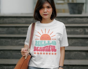 Hello Beautiful t-shirt, Sunshine Shirt, Motivational Shirt, Gift for Her, graphic tee, Retro Sunshine Shirt, Retro Sunshine TShirt