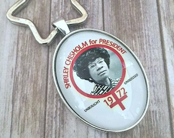 Shirley Chisholm, Key Chain, Keychain, Black Feminist, Unbought and Unbossed, Women's History, Herstory, Sheroes