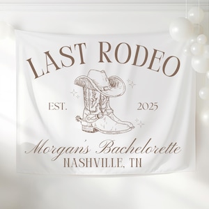 Last Rodeo Bachelorette Party Banner Western Bridal Shower Custom Tapestry Country Bach Party Nashville Bachelorette Backdrop Last Hoedown