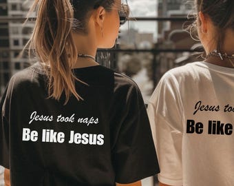 Jesus Took Naps Be Like Jesus Shirt – Funny Christian Hoodie & Sweatshirt for Women and Men