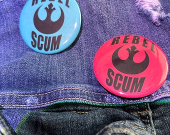 Rebel Scum - Star Wars - 2.5" Button Badge