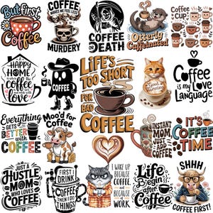 Funny Coffee Quotes PNG Bundle: Caffeine Humor Designs (Digital Download