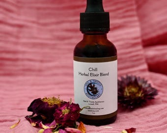 Chill Herbal Elixir Blend, Anxiety Relief Drop, Nervous System Blend, Health and Wellness, Organic Herbal Blend