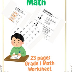 May include: A 23-page Grade 1 Maths worksheet. The cover displays "Grade 1 Math" in green and "23 pages Grade 1 Math Worksheet" in orange. The image includes maths problems and a cartoon illustration of a child.