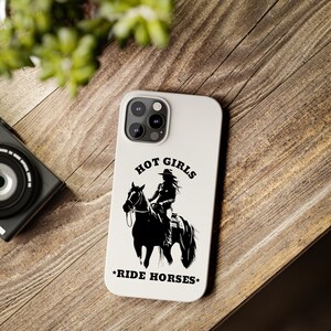 Hot Girls Ride Horses iPhone Case, Cowgirl Phone Case, iPhone Case, Horse Phone Case, Western Phone Case