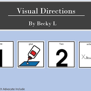 May include: Visual directions for a craft project. The steps are numbered one and two. The first step is to glue something down. The second step is to write your name.