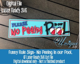 Laser SVG Cut File, No Peeing in our Pool, Pool Rules, Patio Signs, Funny Pool Rules, Digital Download, GF Laser Ready File