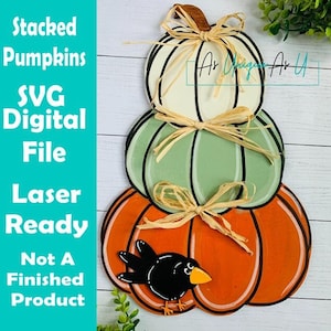 Laser SVG Cut File, Stacked Pumpkins with Crows sign, Fall wall hanging, Laser Ready Paint Kit SVG, Digital Download, Laser Ready File