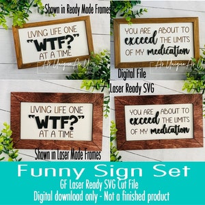 Laser SVG Cut File,  2 Funny Signs Bundle, Sarcastic Sign Set, Sassy Quote Signs, Digital Download, Laser Ready File