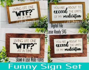 Laser SVG Cut File,  2 Funny Signs Bundle, Sarcastic Sign Set, Sassy Quote Signs, Digital Download, Laser Ready File