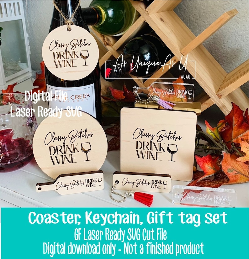 Download Laser SVG Cut File Classy Bitches Coaster Keychain Gift ...